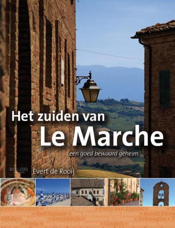 Het zuiden van Le Marche 9789491172571 Evert de Rooij, Verzenden, Gelezen, Evert de Rooij