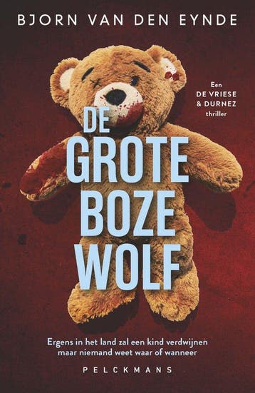 De grote boze wolf / De Vriese & Durnez / 3 9789463837385, Verzenden, Bjorn Van den Eynde