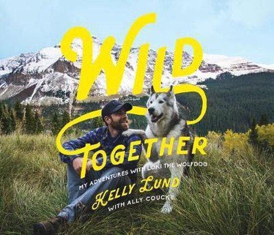 Wild Together 9781681777696 Kelly Lund, Boeken, Taal | Engels, Zo goed als nieuw, Verzenden