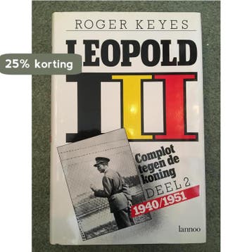 Leopold III - deel 2: Complot tegen de koning, 1940-1951 /, Verzenden, Gelezen, Marian Keyes