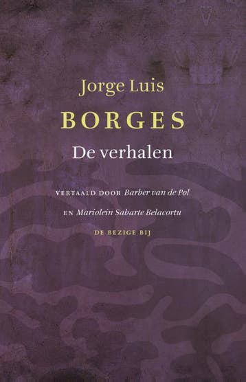 De Verhalen | Jorge Luis Borges & Barber van de Pol & Mariol, Boeken, Verzenden, Zo goed als nieuw, Jorge Luis Borges & Barber van de Pol & Mariolein Sabarte Belacortu