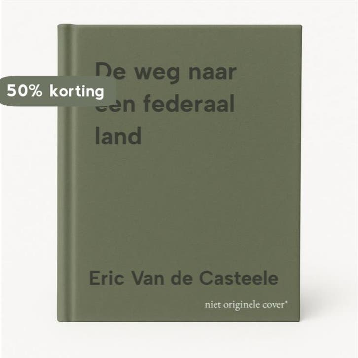 De weg naar een federaal land 9789038214627, Livres, Histoire mondiale, Envoi