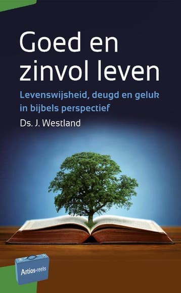 Goed en zinvol leven / Artios-reeks 9789088972195, Verzenden, J. Westland