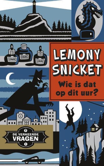 Wie is dat op dit uur? / De verkeerde vragen / 1, Verzenden, Gelezen, Lemony Snicket