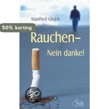 Rauchen - Nein Danke 9783897676794 Manfred Glojek, Verzenden, Zo goed als nieuw, Manfred Glojek