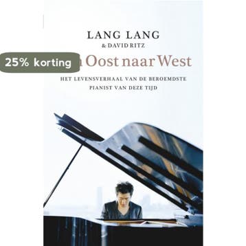 Van Oost naar West 9789022551011 Lang Lang, Verzenden, Lang Lang