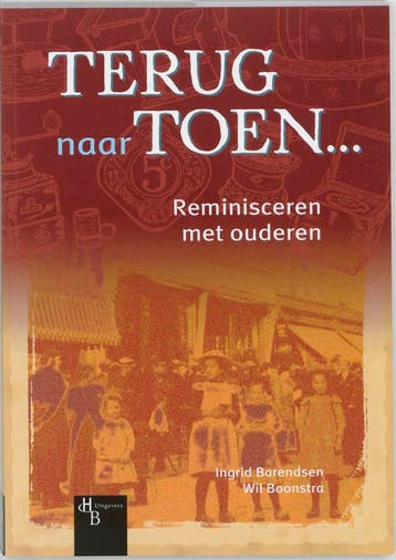 Terug naar Toen ... 9789055744763 I. Barendsen, Verzenden, Gelezen, I. Barendsen
