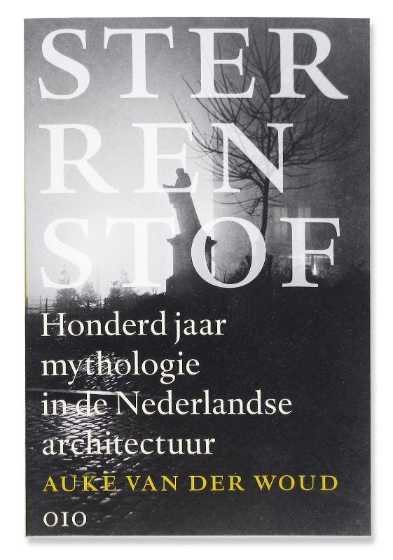 Sterrenstof 9789064505454 Auke van der Woud, Boeken, Kunst en Cultuur | Architectuur, Gelezen, Verzenden