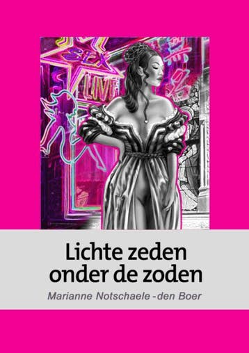 Lichte zeden onder de zoden 9789080628496, Boeken, Verzenden, Gelezen, Marianne Notschaele-den Boer