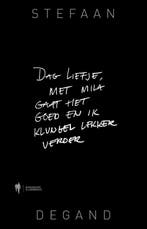 Dag liefje, met Mila gaat het goed en ik klungel lekker, Verzenden, Zo goed als nieuw, Stefaan Degand
