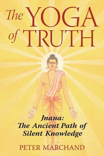 The Yoga of Truth 9781594771651 Peter Marchand, Verzenden, Peter Marchand