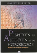 Planeten en aspecten in de horoscoop 9789062716722, Boeken, Verzenden, Zo goed als nieuw, R. Pelletier