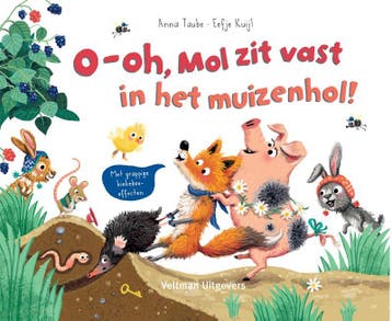 O-oh, mol zit vast in het muizenhol! 9789048319312, Verzenden, Zo goed als nieuw, Anna Taube