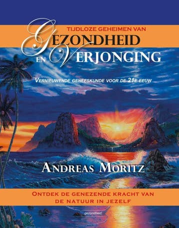 Tijdloze Geheimen Van Gezondheid En Verjonging | Nieuw, Boeken, Verzenden, Nieuw, Andreas Moritz
