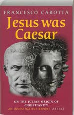 Jesus was Ceasar 9789059113961 F. Carotta, Boeken, Verzenden, Gelezen, F. Carotta