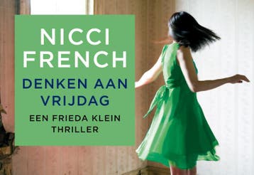 Denken aan vrijdag / Frieda Klein / 5 9789049803865, Verzenden, Zo goed als nieuw, Nicci French