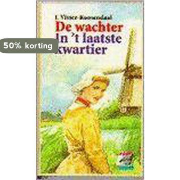 Wachter in t laatste kwartier 9789026603839, Verzenden, Gelezen, Visser-Roosendaal