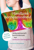 Handboek borstgezondheid 9789460151422, Verzenden, Zo goed als nieuw, Francine van Broekhoven