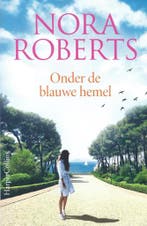 Onder de blauwe hemel 9789402708578 Nora Roberts, Boeken, Verzenden, Gelezen, Nora Roberts