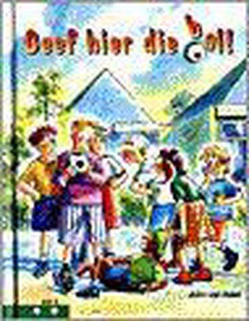 Geef hier die bal! / Klavertje twee-serie 9789020681154, Verzenden, J. van Aalst
