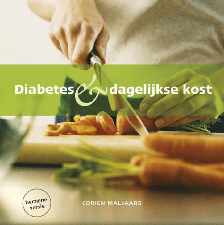 Diabetes & dagelijkse kost 9789081153607 Corien Maljaars, Livres, Livres de cuisine, Envoi