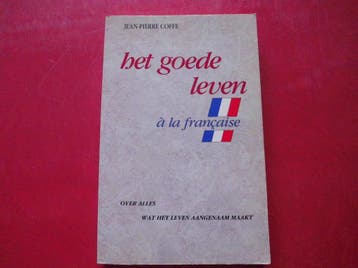 GOEDE LEVEN A LA FRANCAISE 9789061343684 Coffe, Verzenden, Gelezen, Coffe