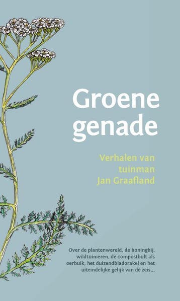 Groene genade 9789060389072 Jan Graafland, Verzenden, Jan Graafland