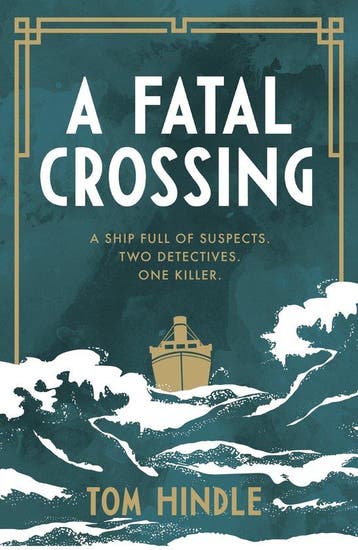 A Fatal Crossing 9781529135701 Tom Hindle, Verzenden, Tom Hindle
