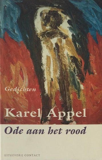 Ode aan het rood 9789025409203 K. Appel, Verzenden, K. Appel