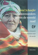 Grootmoeders geven de wereld raad 9789069637624 C. Schaefer, Boeken, Verzenden, Gelezen, C. Schaefer