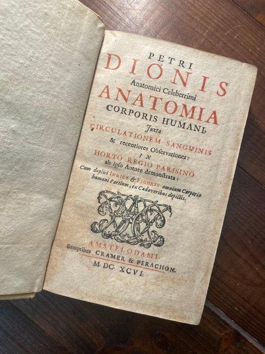 Petri Dionis - Anatomia Corporis Humani - 1696, Antiek en Kunst, Antiek | Boeken en Manuscripten