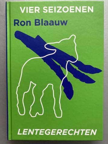 vier seizoenen lentegerechten 8710371004461 Ron Blaauw, Verzenden, Zo goed als nieuw, Ron Blaauw