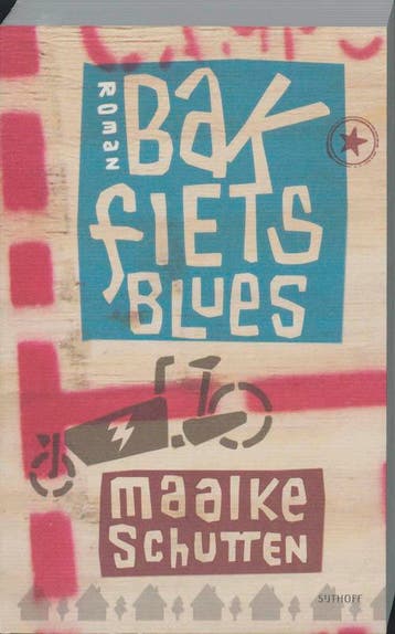 Bakfietsblues 9789021803609 Maaike Schutten, Verzenden, Maaike Schutten