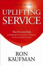 Uplifting Service 9780984762507 Ron Kaufman, Verzenden, Zo goed als nieuw, Ron Kaufman
