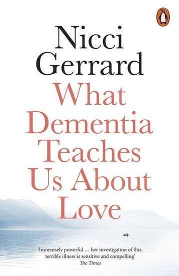 What Dementia Teaches Us About Love 9780141986432, Verzenden, Gelezen, Nicci Gerrard