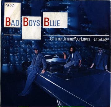 Bad Boys Blue - Gimme Gimme Your Lovin ›Little Lady‹, Verzenden
