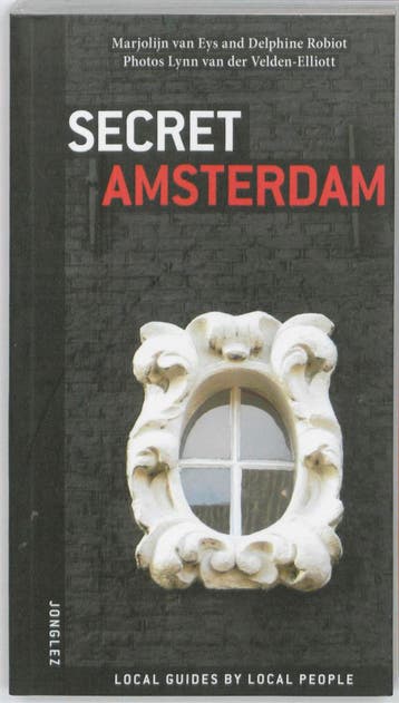 Secret Amsterdam / Michelin Editions Jonglez 9782915807363, Verzenden, Marjolijn van Eys