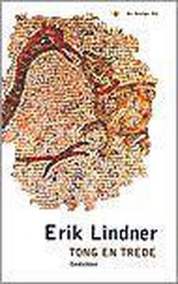Tong en trede 9789023448020 Erik Lindner, Verzenden, Erik Lindner