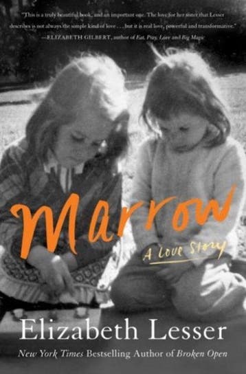 Marrow A Love Story 9780062367631 Elizabeth Lesser, Verzenden, Elizabeth Lesser