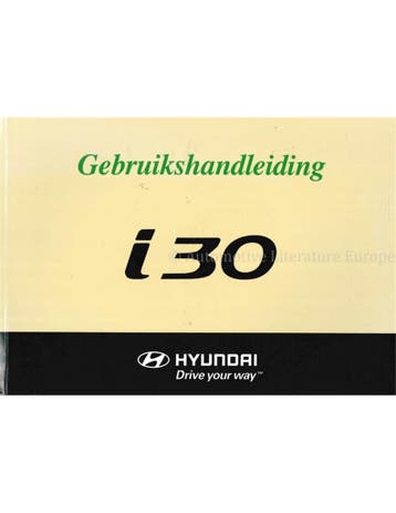 2007 HYUNDAI i30 INSTRUCTIEBOEKJE NEDERLANDS