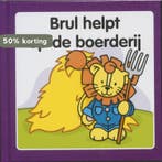 Brul helpt op de boerderij / 8 / Brul / 8 9789073011427, Verzenden