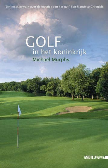 Golf in het koninkrijk / Amstel Sport 9789048200214, Verzenden, Michael Murphy