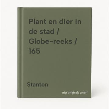 Plant en dier in de stad / Globe-reeks / 165 9789025222871, Verzenden, Gelezen, Stanton