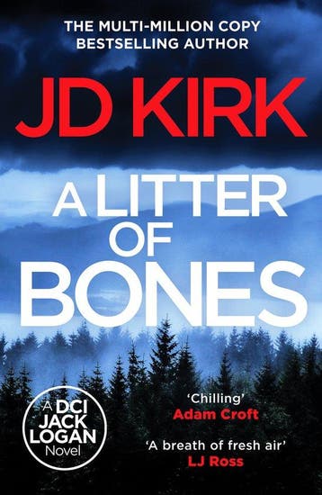 DCI Logan Crime Thrillers1-A Litter of Bones 9781804368145, Boeken, Verzenden, Zo goed als nieuw, JD KIRK
