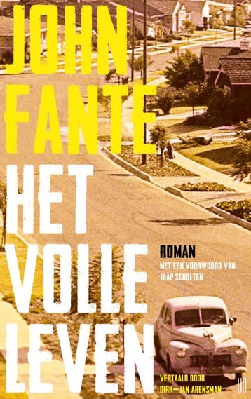 Het volle leven 9789493290488 John Fante, Verzenden, Zo goed als nieuw, John Fante