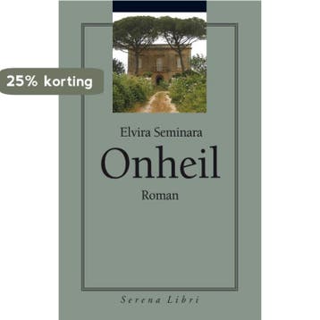 Onheil 9789076270685 Elvira Seminara, Verzenden, Elvira Seminara