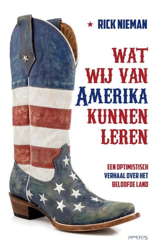 Wat wij van Amerika kunnen leren 9789044631456 Rick Nieman, Livres, Politique & Société, Envoi