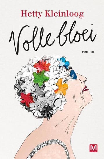 Volle bloei 9789460683985 Hetty Kleinloog, Verzenden, Hetty Kleinloog