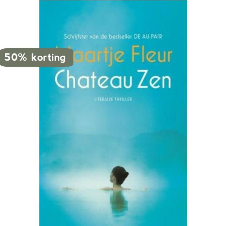 Chateau Zen 9789024568468 Maartje Fleur, Boeken, Thrillers, Zo goed als nieuw, Verzenden