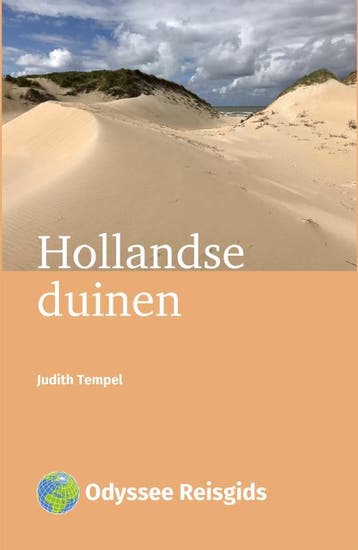 Hollandse duinen / Odyssee Reisgidsen 9789461231352, Verzenden, Zo goed als nieuw, Judith Tempel